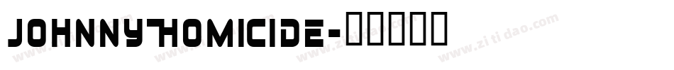 Johnny Homicide字体转换